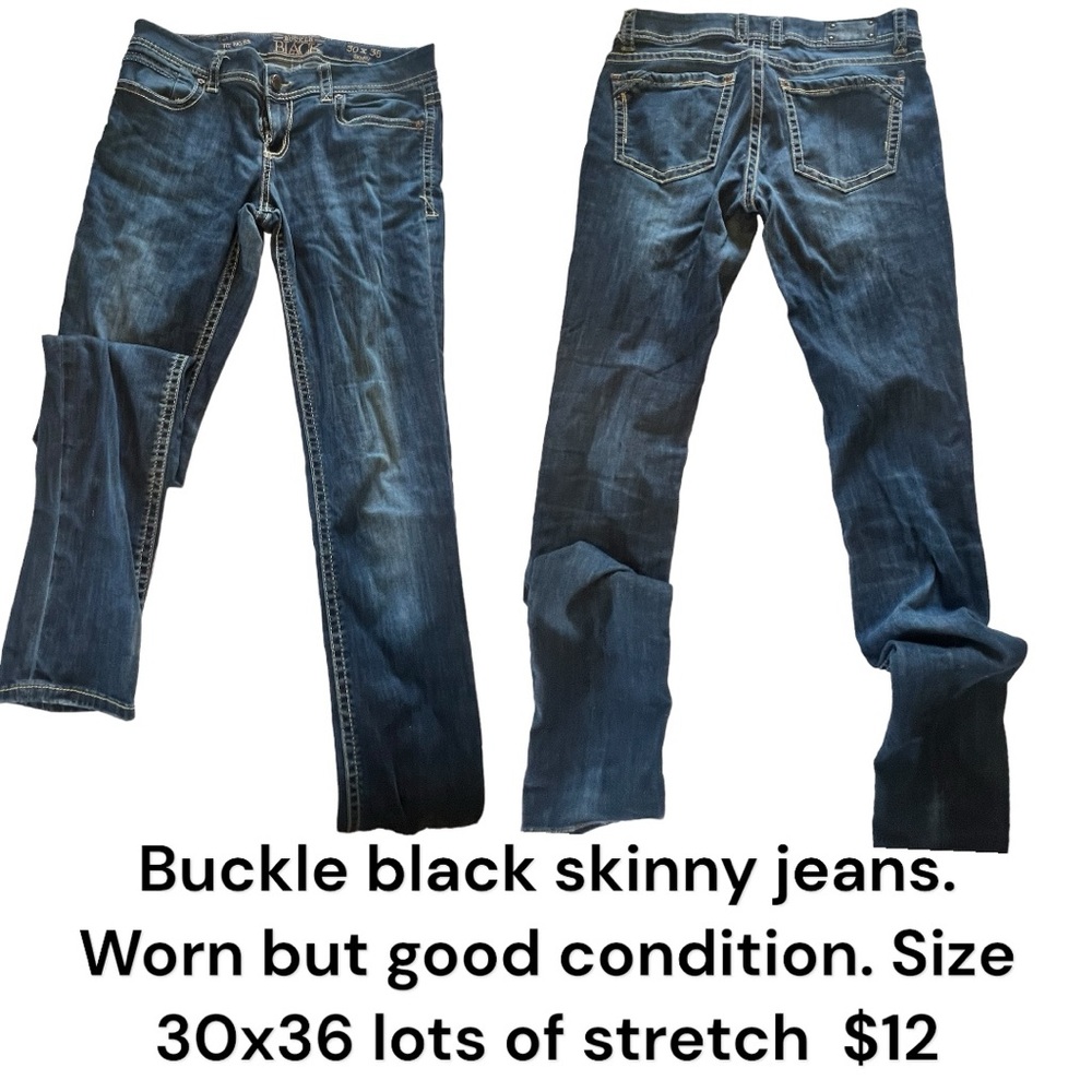 Buckle black skinny jeans.
Worn but good condtn. Size 30x36 lots of stretch $12